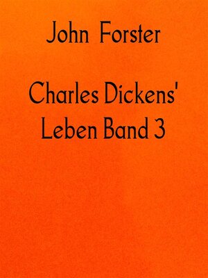 cover image of Charles Dickens' Leben Band 3